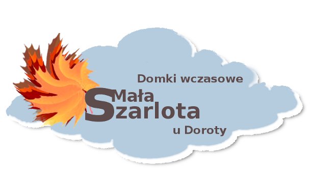 Domki Wczasowe Ma�a Szarlota u Doroty